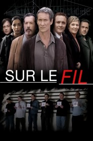 Sur le fil saison 1 episode 1 en streaming