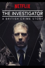 The Investigator: A British Crime Story saison 1 episode 3 en streaming